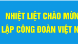 95 nam thanh lap cong doan vn